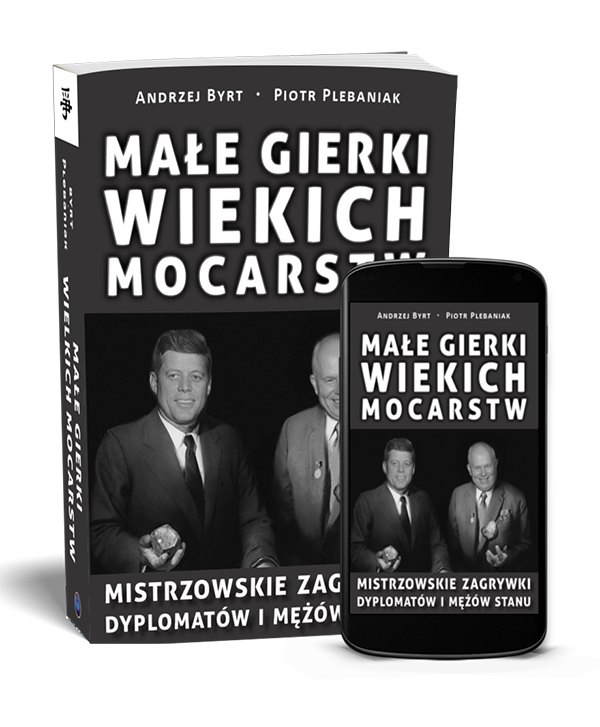  | Piotr Plebaniak, Małe gierki wielkich mocarstw 